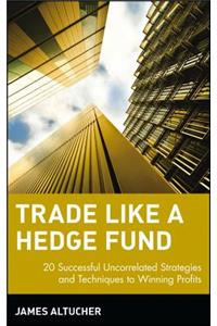 Trade Like a Hedge Fund