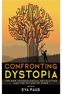 Confronting Dystopia