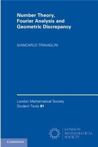 Number Theory, Fourier Analysis and Geometric Discrepancy