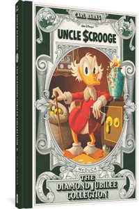 Walt Disney's Uncle Scrooge: The Diamond Jubilee Collection