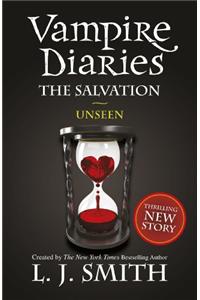 Vampire Diaries: The Salvation: Unseen