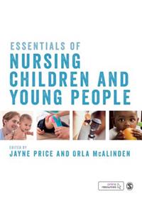 Essentials of Nursing Children and Young People