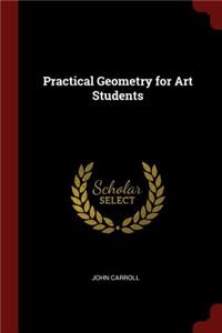 Practical Geometry for Art Students