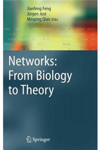 Networks: From Biology to Theory