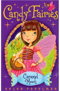 Candy Fairies: 3 Caramel Moon