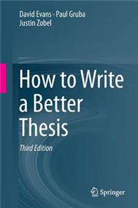 How to Write a Better Thesis