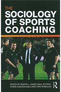 The Sociology of Sports Coaching