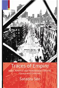 Traces of Empire: India, America and Post Colonial Cultures