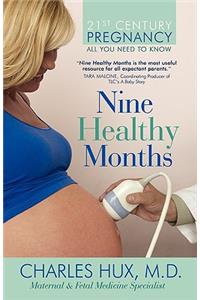 Nine Healthy Months