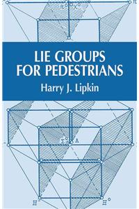 Lie Groups for Pedestrians