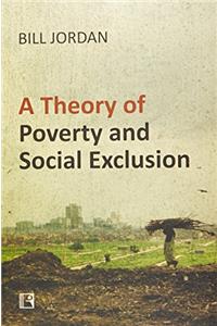 A Theory Poverty and Social Exclusion