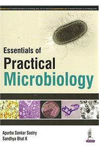 Essentials of Practical Microbiology