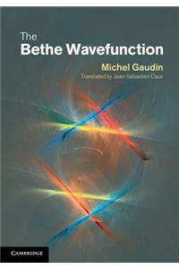 The Bethe Wavefunction