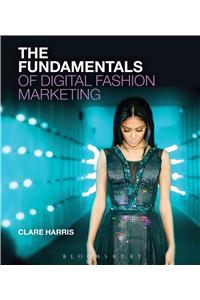 The Fundamentals of Digital Fashion Marketing