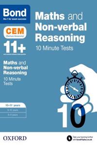 Bond 11+: Maths & Non-Verbal Reasoning: CEM 10 Minute Tests