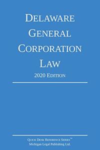 Delaware General Corporation Law; 2020 Edition