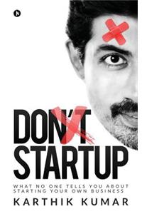 Don't Startup