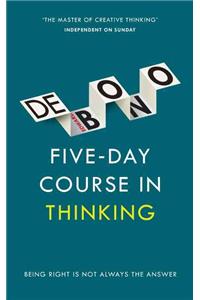 Five-Day Course in Thinking