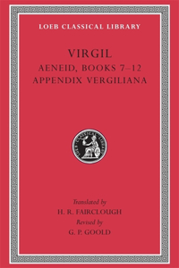 Aeneid: Books 7-12. Appendix Vergiliana