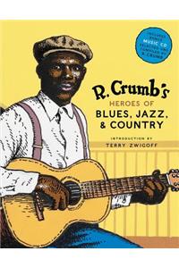 R. Crumb's Heroes of Blues, Jazz & Country