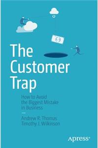 The Customer Trap