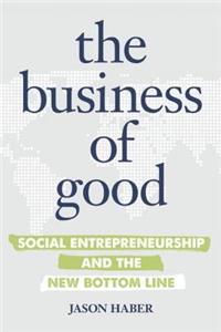 The Business of Good