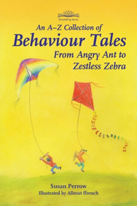 A-Z Collection of Behaviour Tales