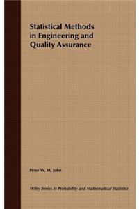 Statistical Methods in Engineering and Quality Assurance