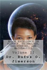 Black Excellence in Science, Technology, Engineering, and Mathematics