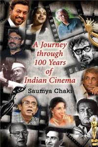 Journey Through 100 Years of Indian Cinema