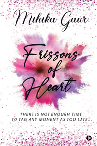 Frissons Of Heart