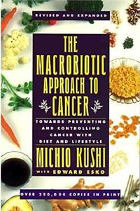 The Macrobiotic Approach to Cancer