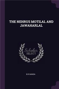 The Nehrus Motilal and Jawaharlal