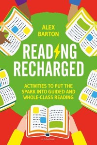 Reading Recharged: Activities to put the spark into guided and whole-class reading