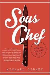 Sous Chef: 24 Hours on the Line