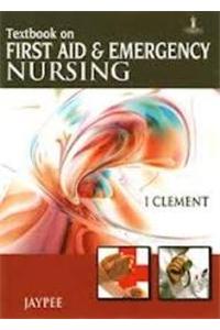 Textbook on First Aid and Emergency Nursing