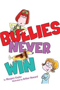 Bullies Never Win