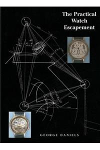 The Practical Watch Escapement