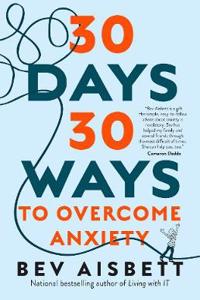 30 Days 30 Ways to Overcome Anxiety