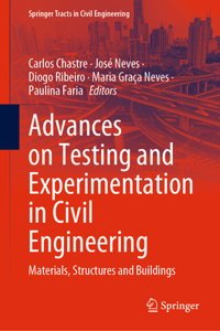 Advances on Testing and Experimentation in Civil Engineering