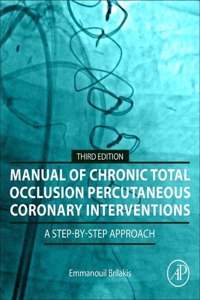 Manual of Chronic Total Occlusion Percutaneous Coronary Interventions