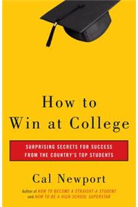 How to Win at College