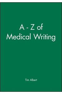 A - Z of Medical Writing