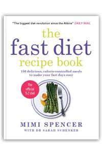 Fast Diet Recipe Book (The official 5:2 diet)