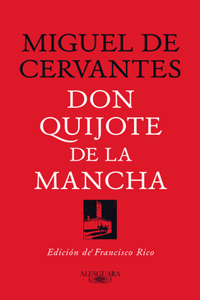 Don Quijote de la Mancha (Edición de Francisco Rico) / Don Quixote