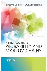 A First Course in Probability and Markov Chains