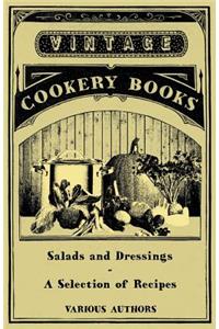 Salads and Dressings - A Selection of Recipes