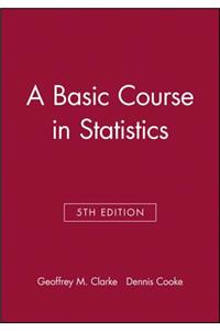 A Basic Course in Statistics