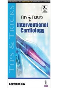 Tips & Tricks in Interventional Cardiology