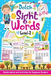 Dolch Sight Words Level 2- Simple Words and Activities for Beginner Readers